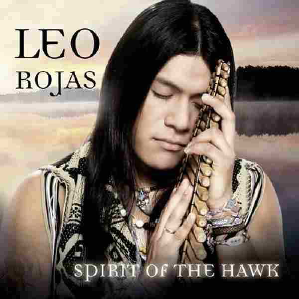 【新世纪排箫】LeoRojas(利奥·罗哈斯)-2012-SpiritoftheHawk(精神的鹰)(FLAC+CUE)